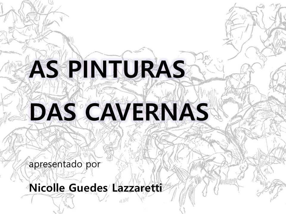 As pinturas das cavernas