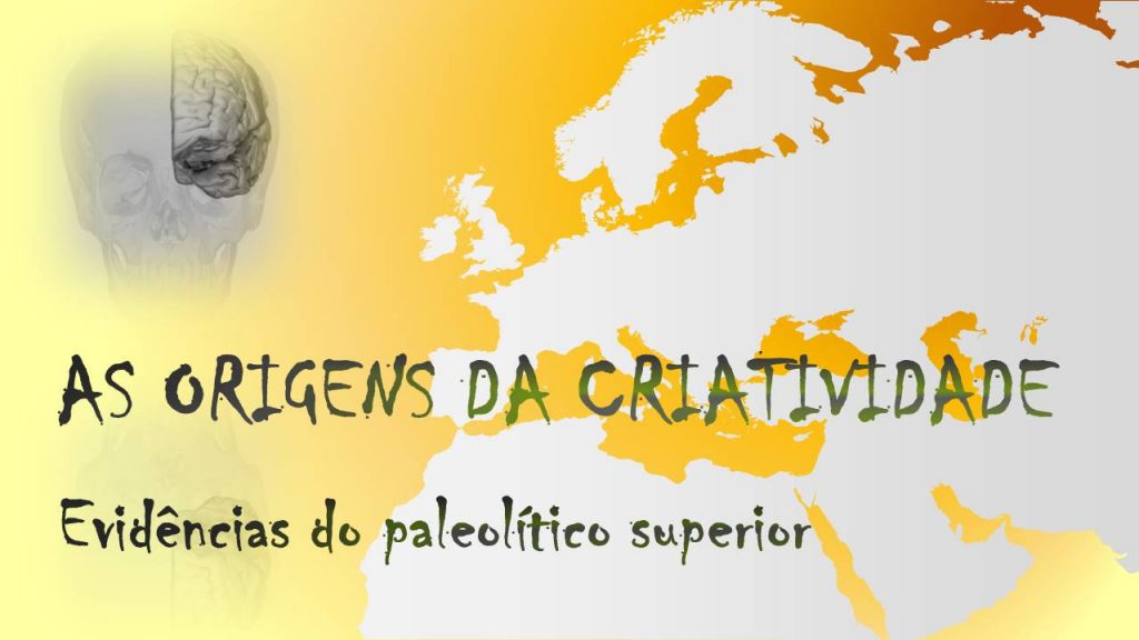 As origens da criatividade
